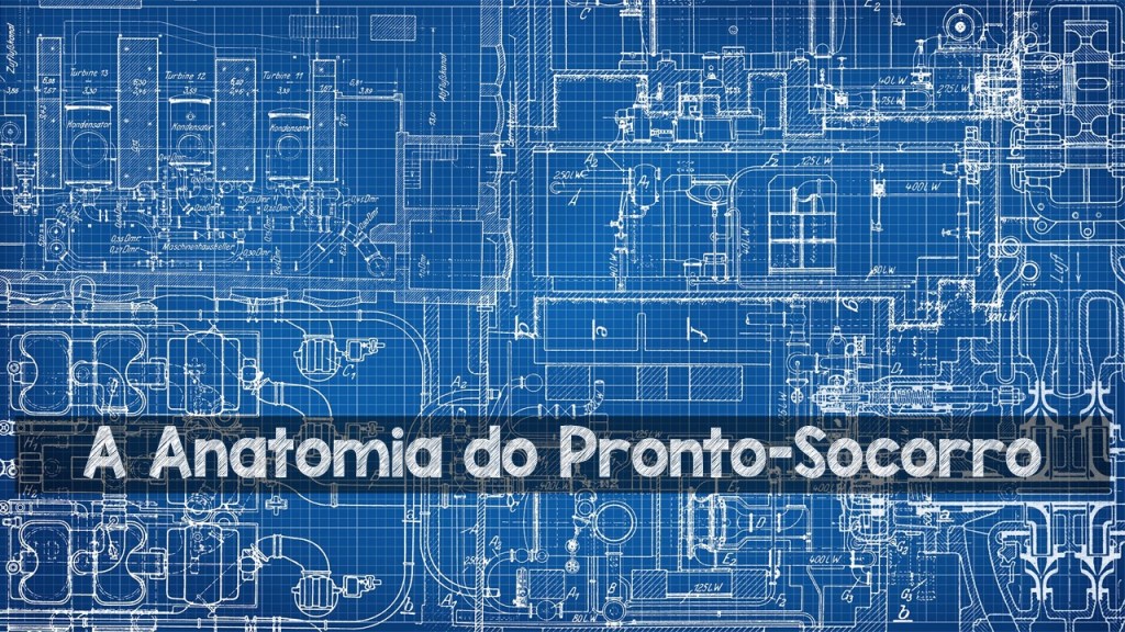 Anatomia do Pronto-Socorro
